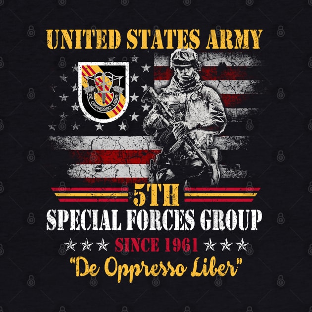 US Army 5th Special Forces Group Solder  De Oppresso Liber 5th SFG - Gift for Veterans Day 4th of July or Patriotic Memorial Day by Oscar N Sims